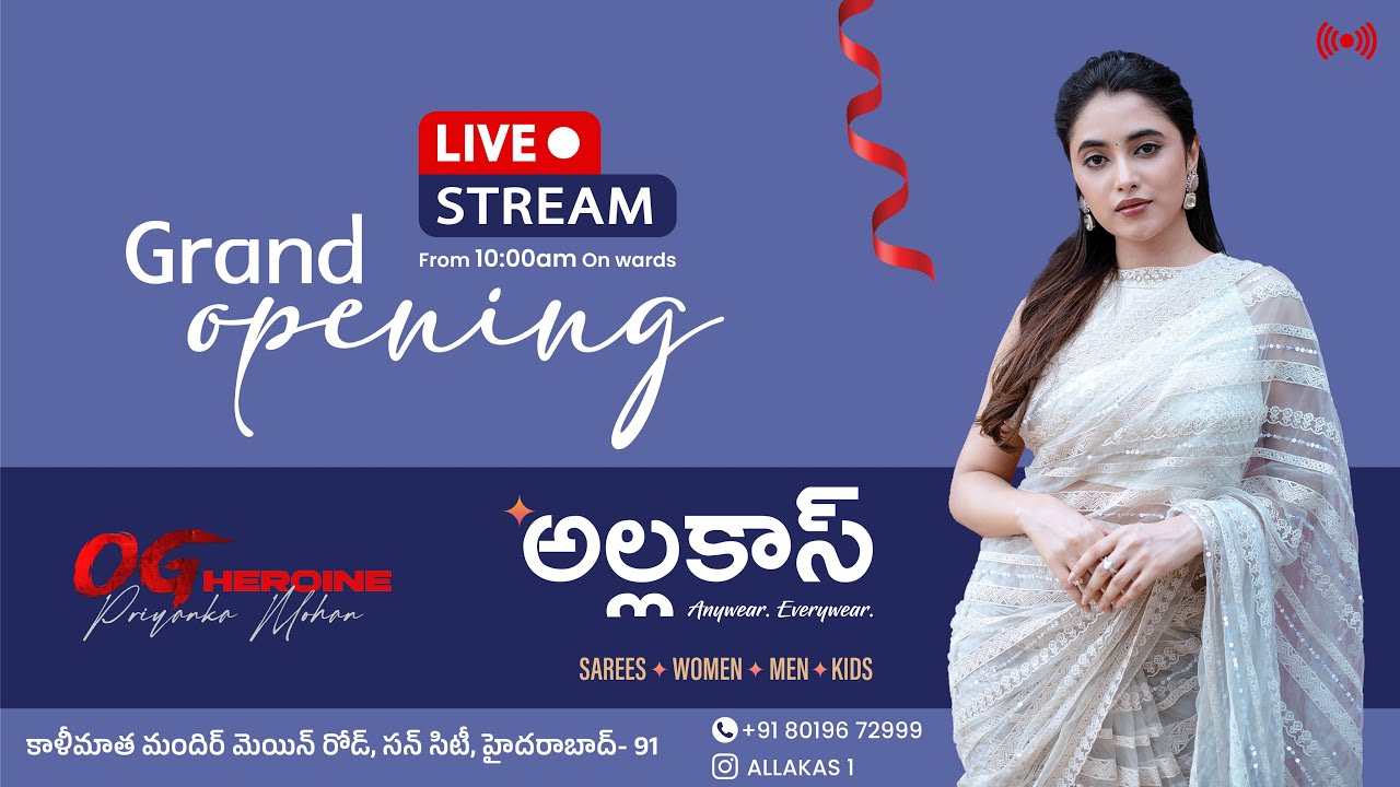 🔴 LIVE | Grand Opening of Allakas ft. Priyanka Mohan | Hyderabad | 22nd Sept