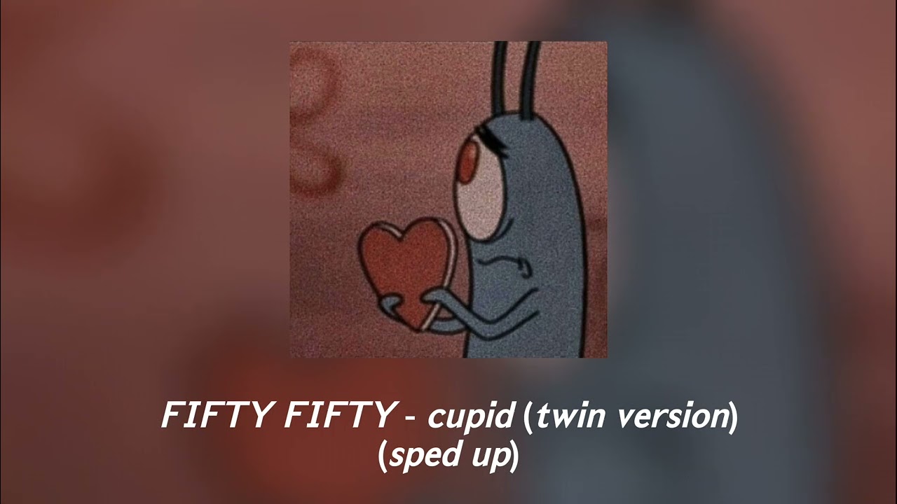 𝐅𝐈𝐅𝐓𝐘 𝐅𝐈𝐅𝐓𝐘 - 𝐜𝐮𝐩𝐢𝐝 (𝐭𝐰𝐢𝐧 𝐯𝐞𝐫𝐬𝐢𝐨𝐧) (𝐬𝐩𝐞𝐝 𝐮𝐩)