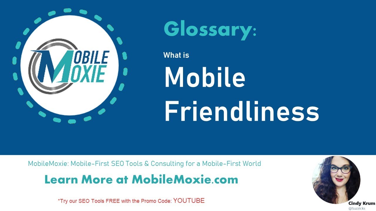 What is Mobile Friendlyness in SEO? MobileMoxie SEO Glossary - Dictionary - Lingo