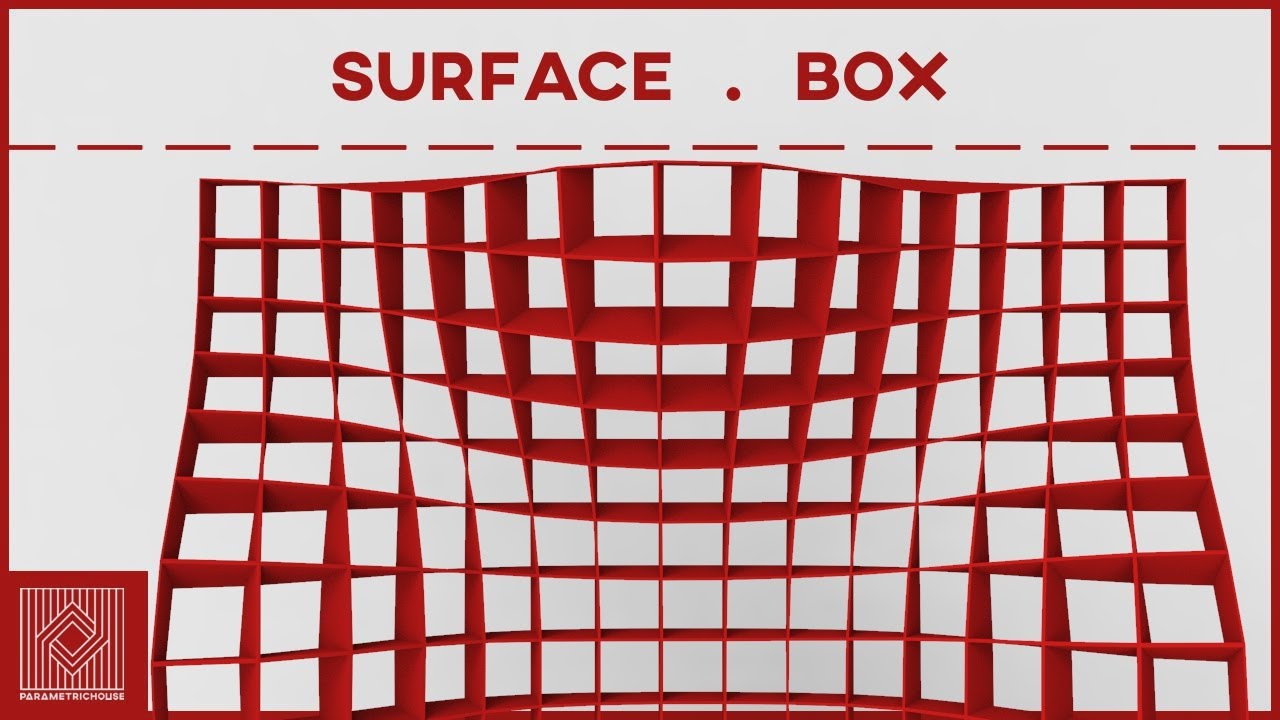 Учебное пособие по Grasshopper (Surface Box)