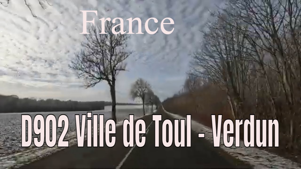D902  Ville de Toul - Verdun - Driving- French region