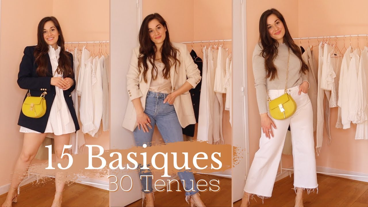 15 BASIQUES POUR 30 LOOKS | GARDE ROBE CAPSULE DE PRINTEMPS | Minimaliste | Lauriane Villa