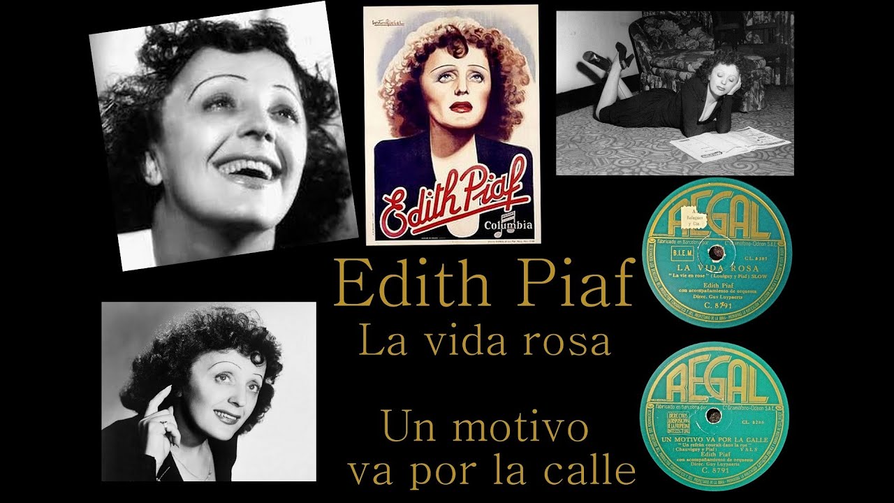 Edith Piaf - La vida rosa / Un motivo va por la calle-España- 1948