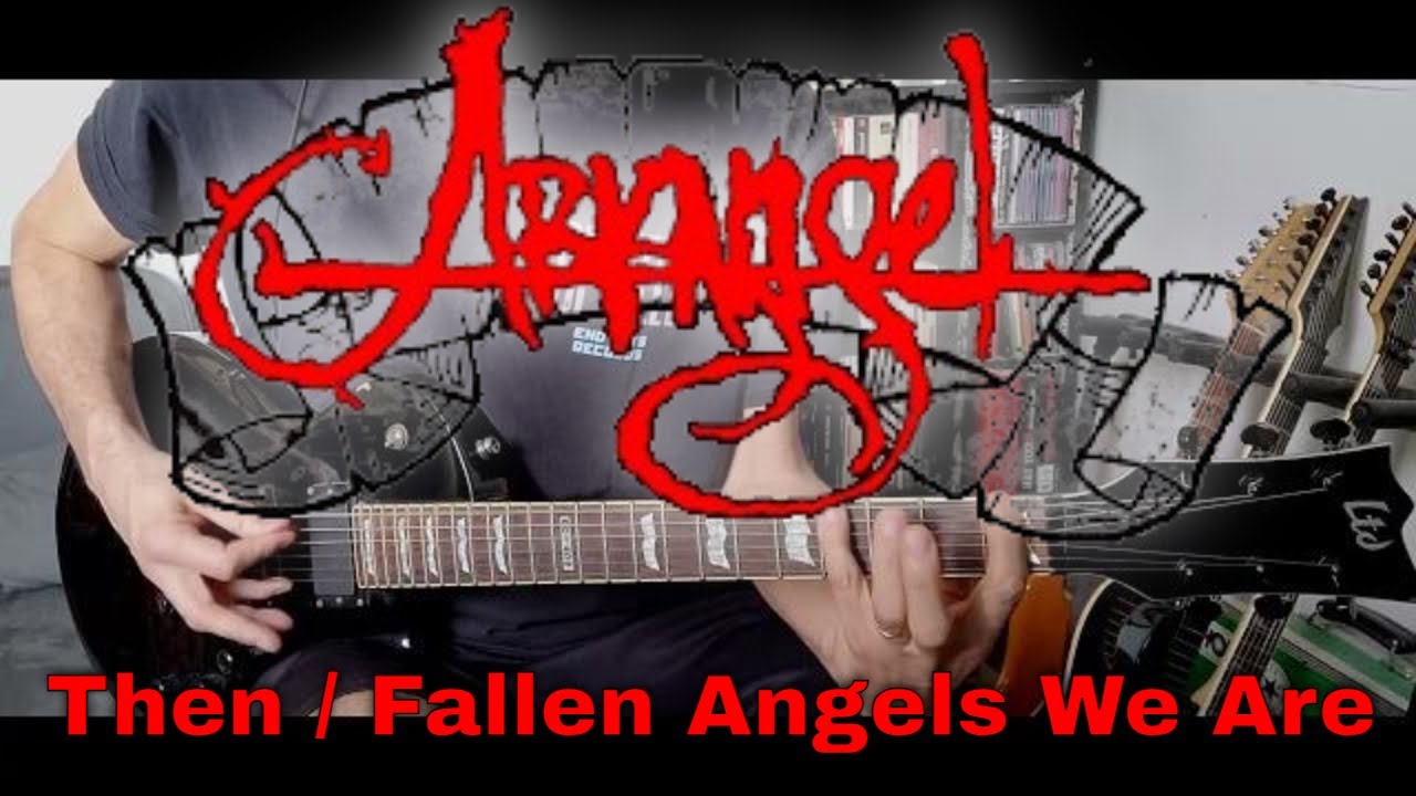 Arkangel - Then / Fallen Angels We Are (Guitar Cover)