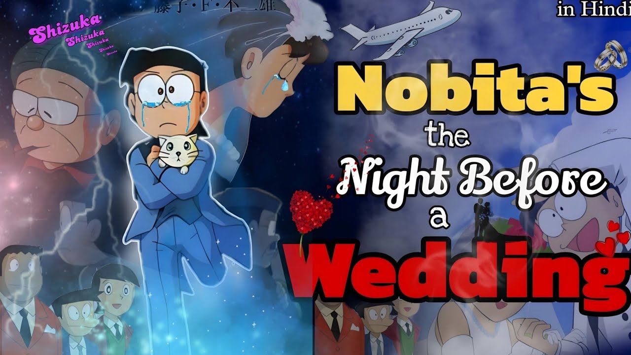 Xp: Doraemon : Nobita's the Night before a Wedding episode | Nobita and Shizuka's Wedding 💍♥️