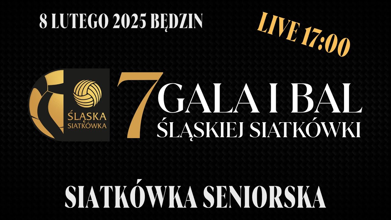 7 Gala i Bal Śląskiej Siatkówki - gala siatkówki seniorskiej