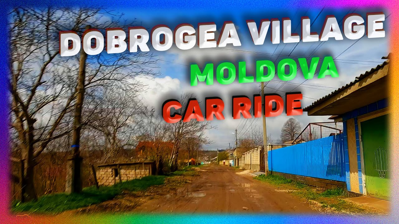 The DOBROGEA Village, Chisinau, Republica Moldova. Car Ride. 4K.