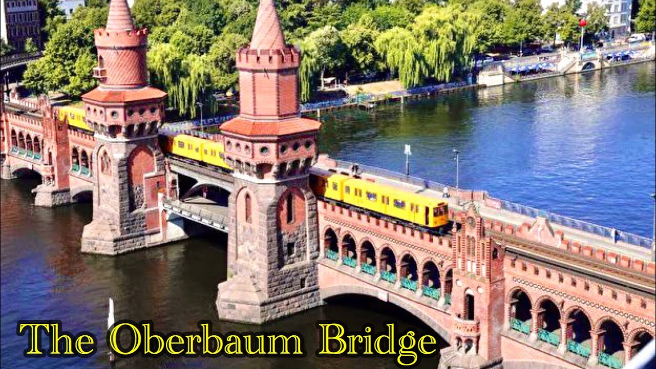 The Oberbaum Bridge || Berlins Iconic Bridge || One of the Oldest Bridge in Berlin