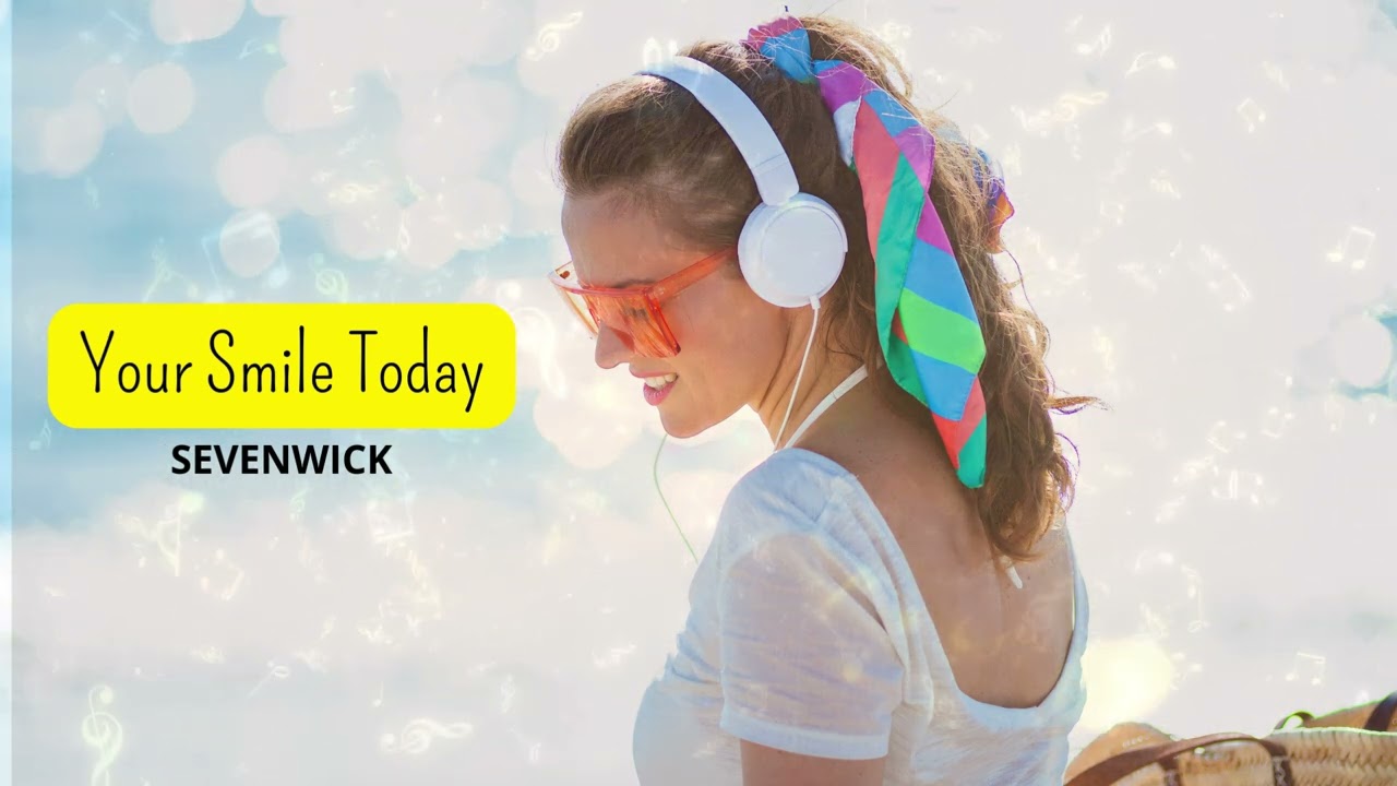 Your Smile Today by Sevenwick