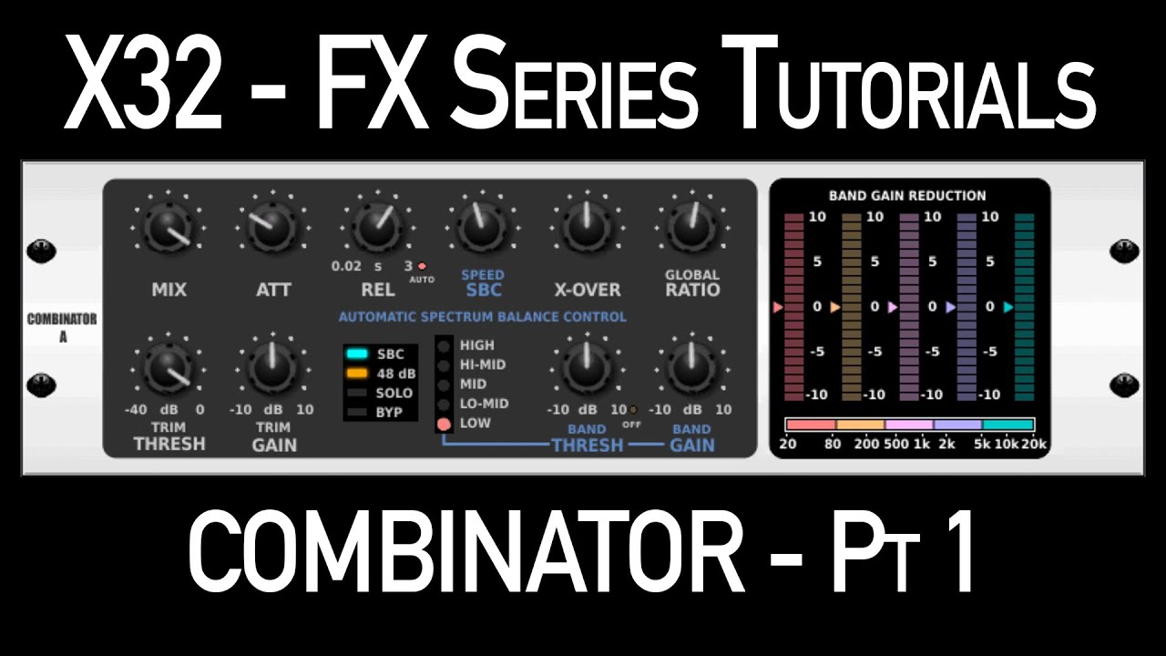 Учебное пособие по эффектам Behringer X32 – Многополосный компрессор Combinator, часть 1