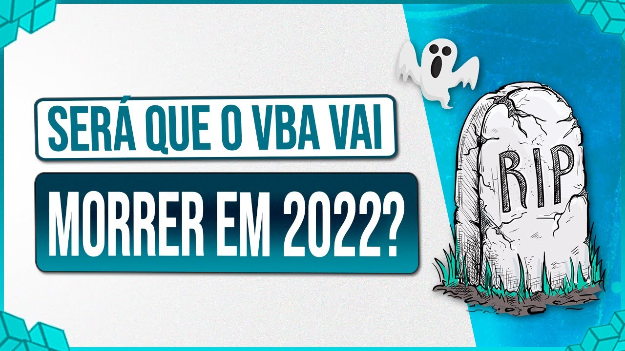 O VBA Vai Morrer? VBA para Automação