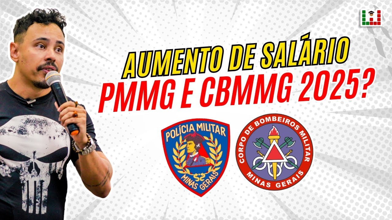 Aumento de salário PMMG e CBMMG 2025 - Zema anuncia aumento para militares - Segurança Pública de MG