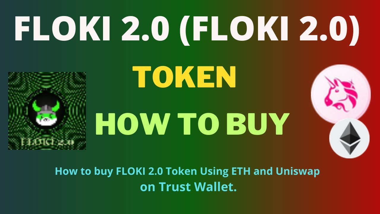 How to Buy FLOKI 2.0 (FLOKI 2.0) Token Using ETH and UniSwap On Trust Wallet