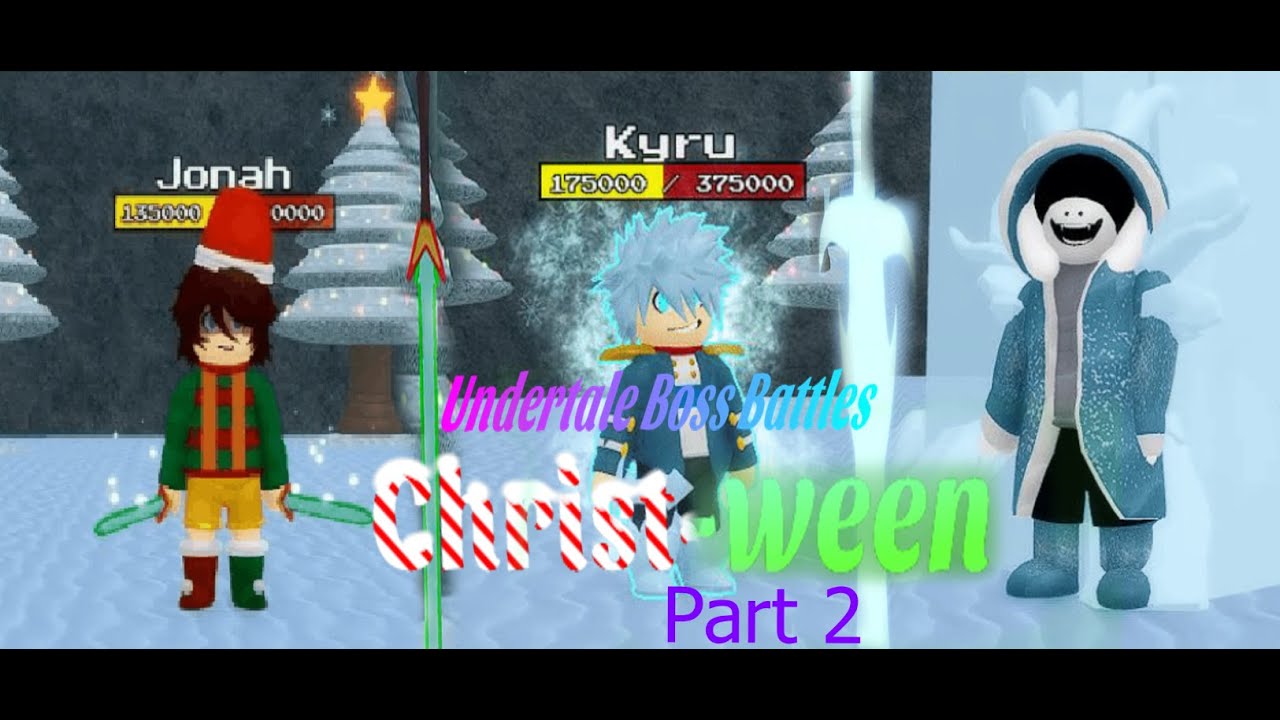 Undertale Boss Battles 4.15: Christween Event Part 2