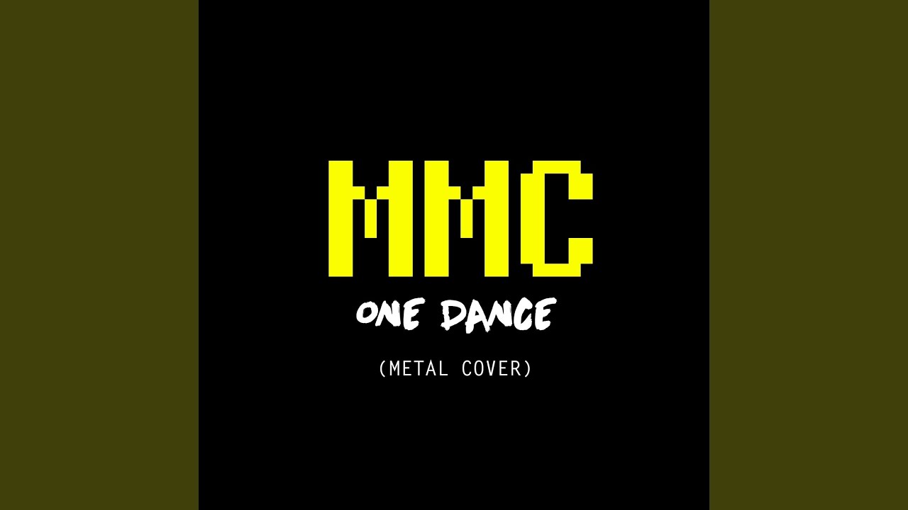 One Dance (Metal Cover)