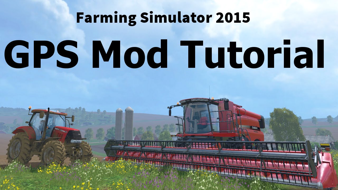 How to use the GPS Mod - Farming Simulator 2015