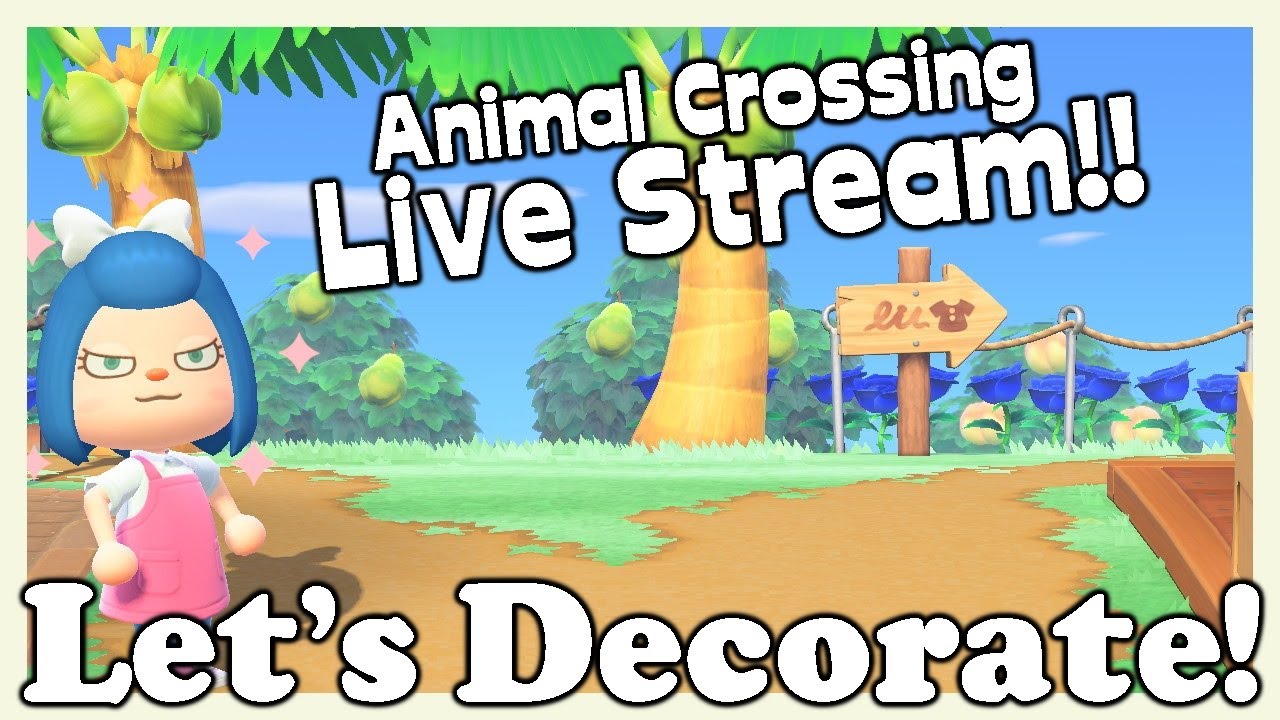 LETS DECORATE!! || Animal Crossing New Horizons Live Stream