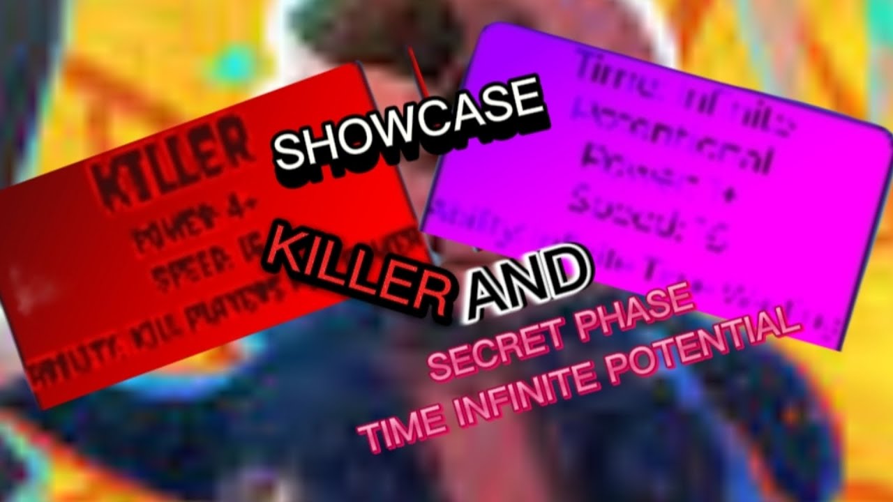 Killstreak Fighting Showcase Killer Max Phase + Secret Phase Time Infinite Potential