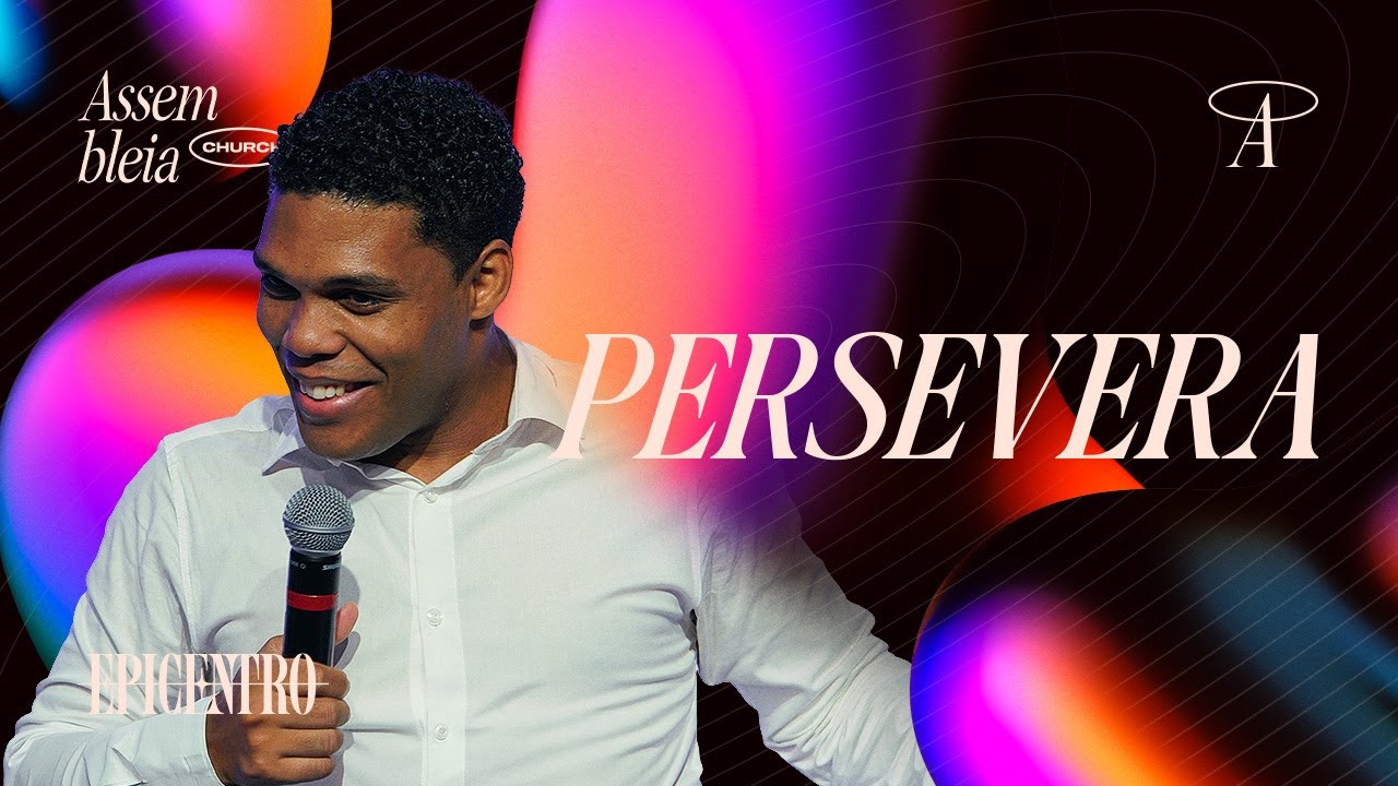 Persevera | Pr. Jeremias Apolinário Júnior