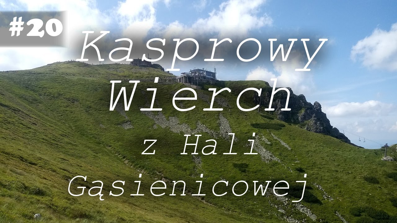 KASPROWY WIERCH 1987m z Hali Gąsienicowej | TATRY 2021