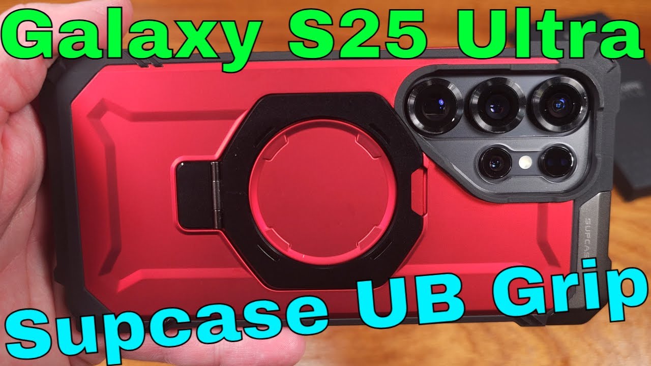 More Grip!? Galaxy S25 Ultra Vs Supcase UB Grip