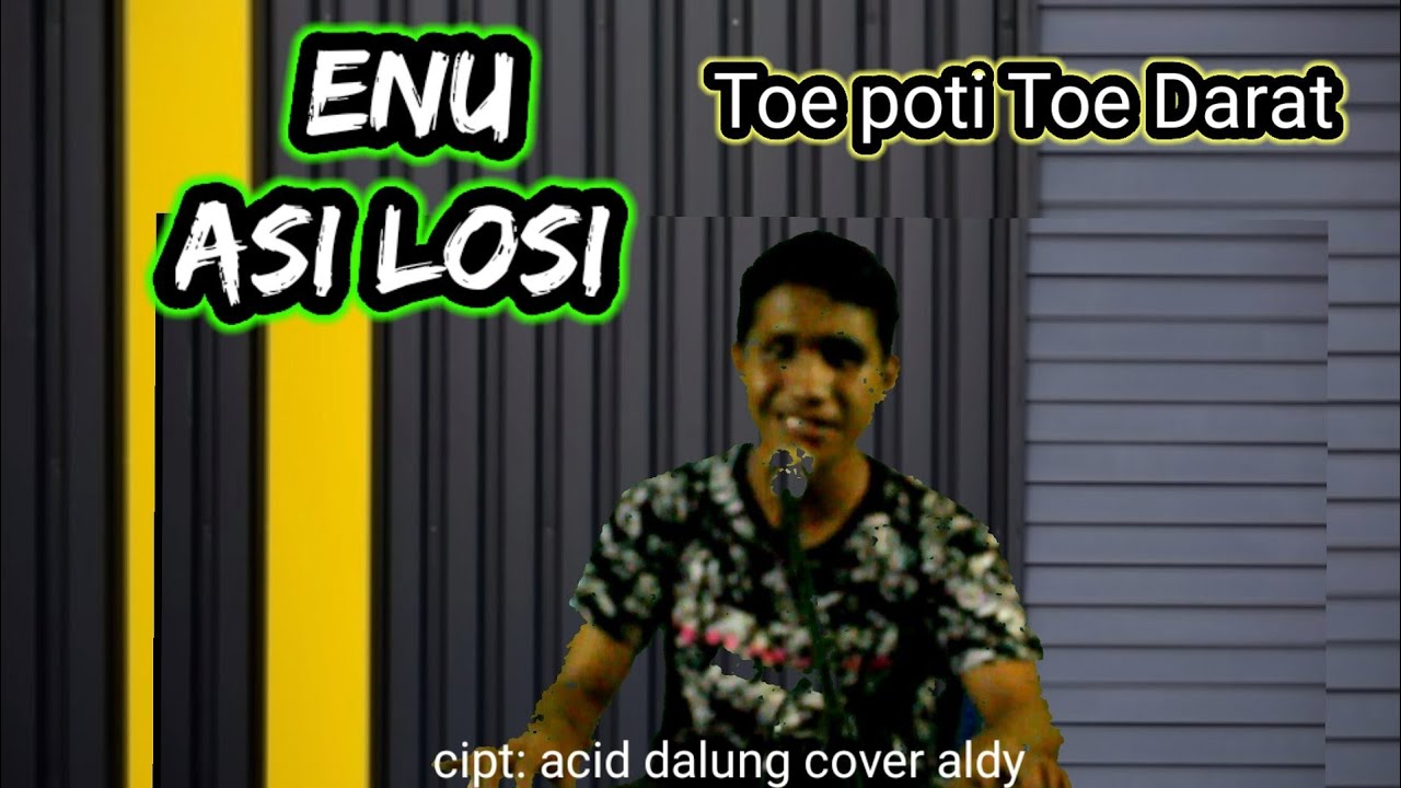 Asi Losi ,/acid dalung/Nenggo Manggarai terbaru