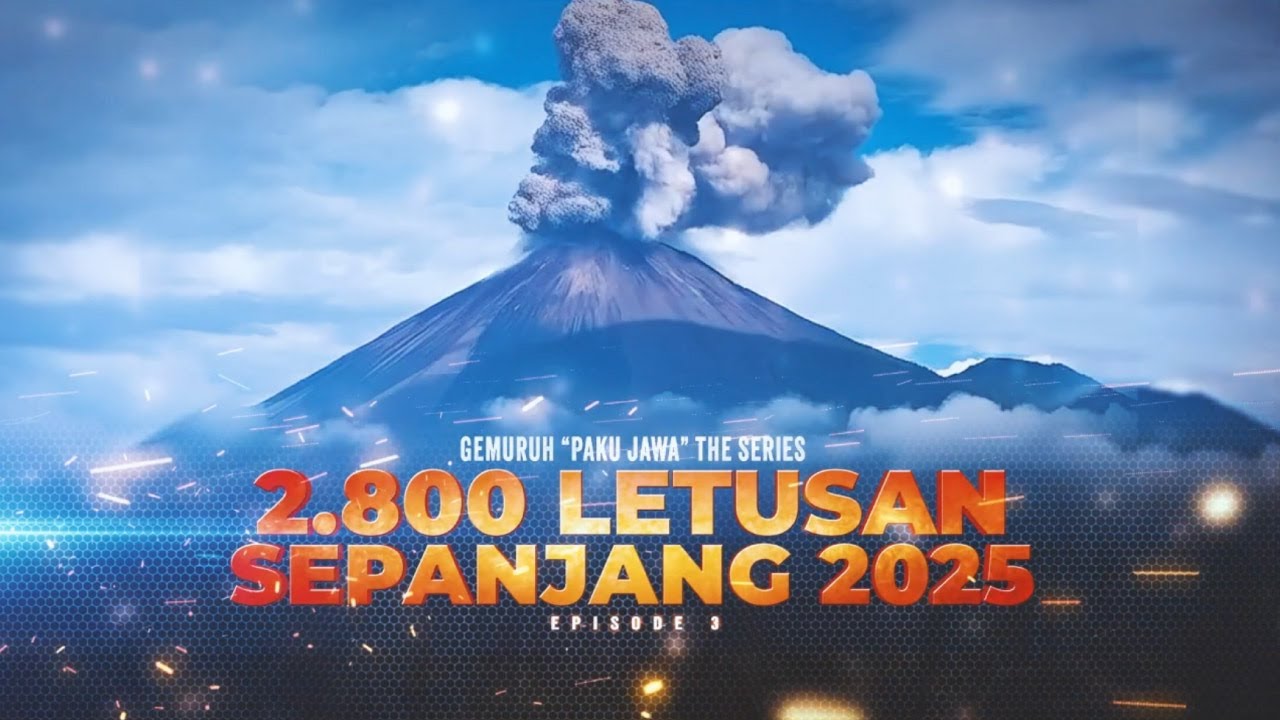 Gemuruh 'Paku Jawa' The Series: 2.800 Letusan Sepanjang 2025 | Kabar Petang