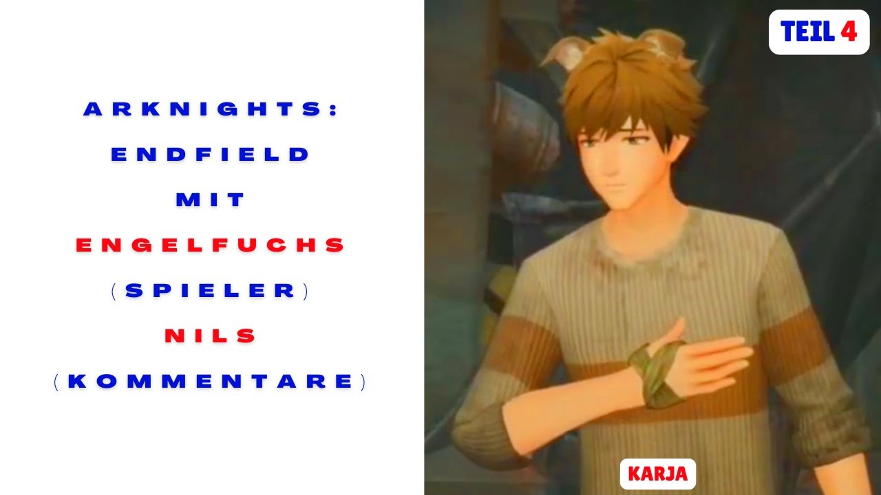 991 Teil 4 Arknights Endfield | EngelFuchs (Spieler) +  Nils Sistorian (Kommentare) live German Game