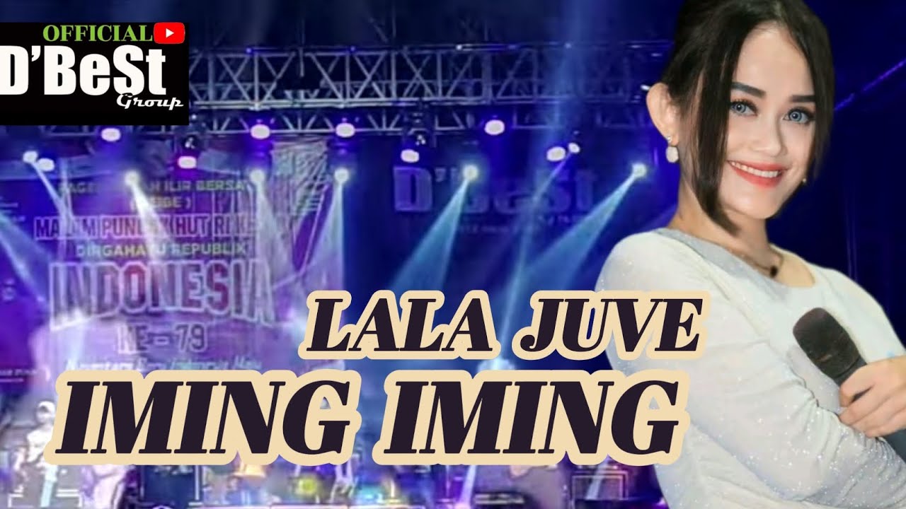 IMING IMING - LALA JUVE - D'BeSt Group