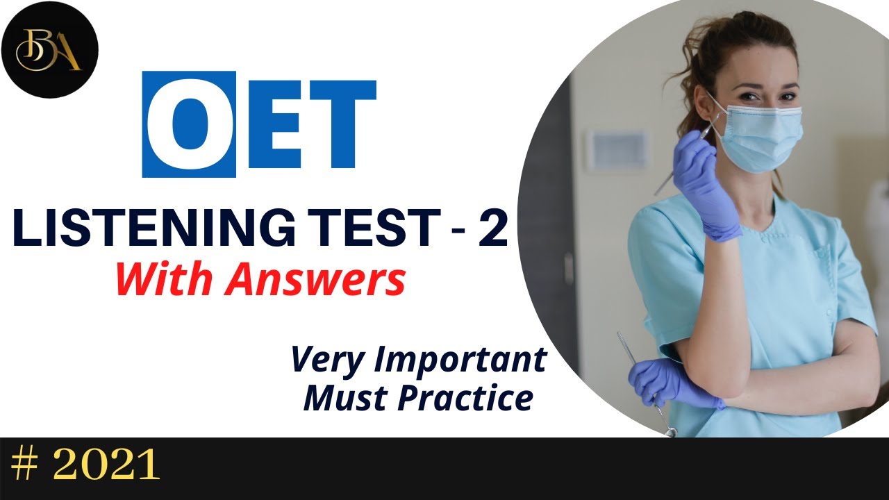 OET 2.0 Listening Test - 2 With Answers | 2021 | OET Listening Sample For Nurses