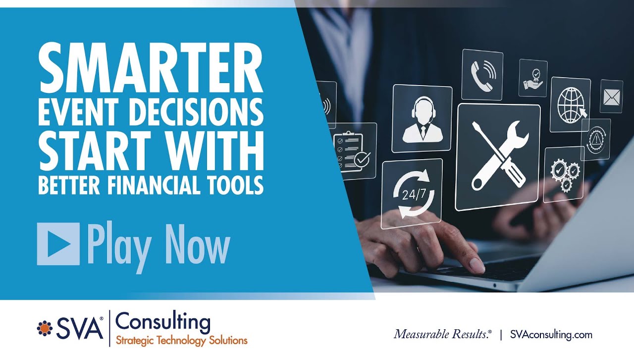 SVA Consulting's Acumatica Webinar Series: Smarter Event Decisions Start with Better Financial Tools