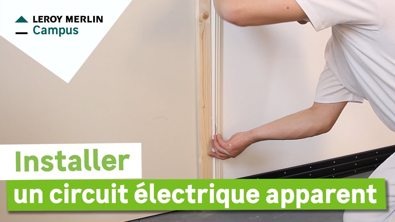 Comment installer un circuit électrique apparent ? Leroy Merlin