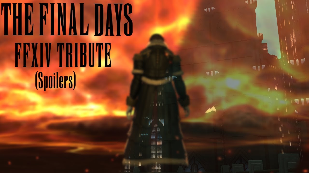 The Final Days| FFXIV: Shadowbringers Tribute.