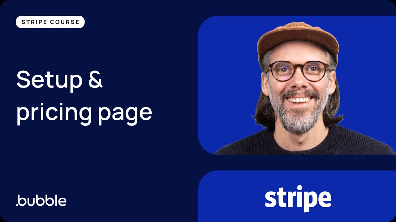 Bubble x Stripe Part 1: App setup & pricing page (SaaS Payments Course)