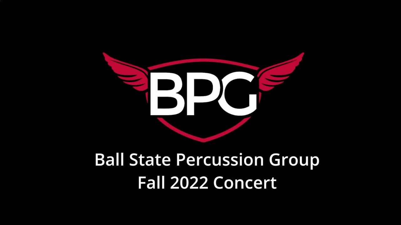 Ball State Percussion Group Fall 2022 Concert