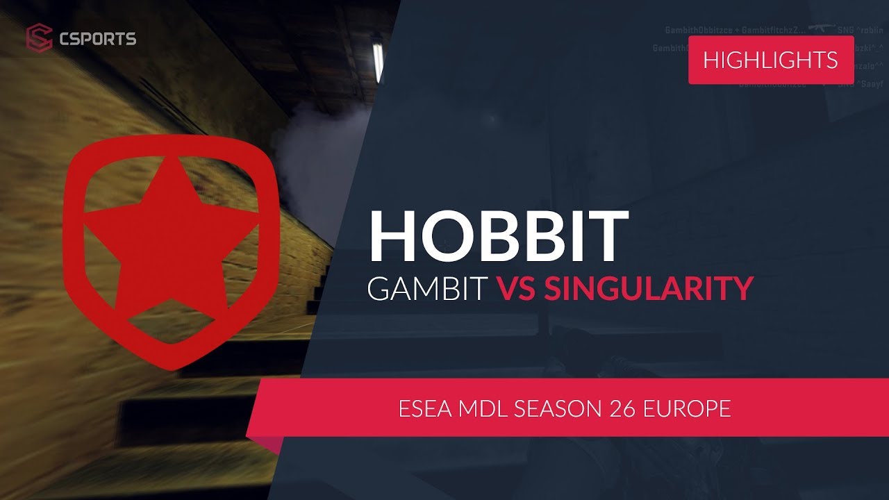 GAMBIT.HOBBIT vs. SINGULARITY @ESEA MDL Season 26 Europe