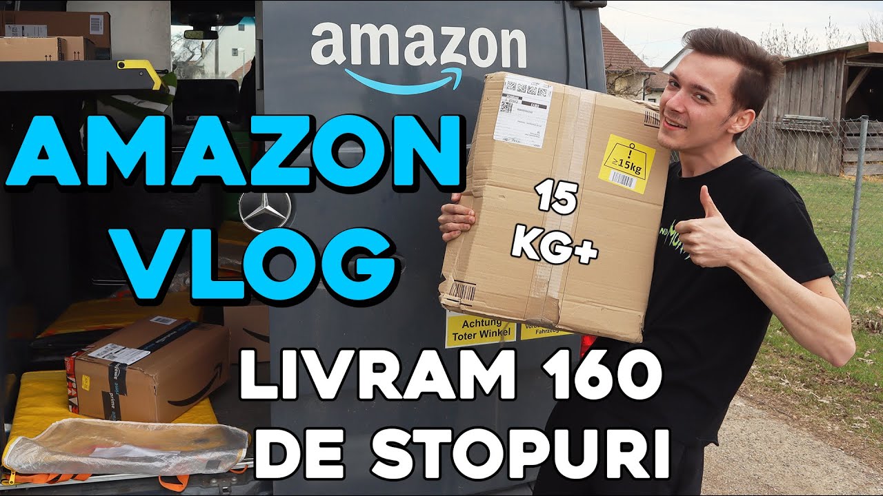 LIVRAM 160 DE STOPURI LA AMAZON IN GERMANIA | *AM CREZUT CA MOR*