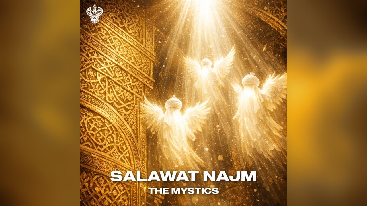 Salawat Najm - The Mystics