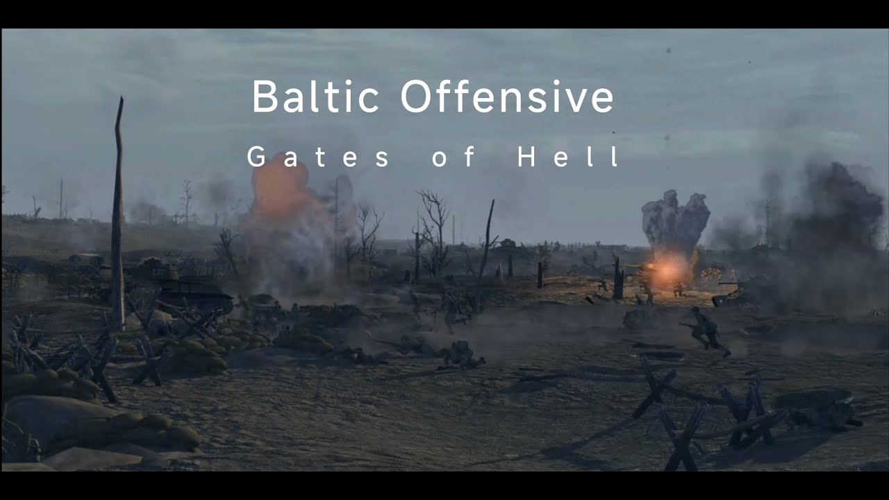 Gates of Hell Cinematic Battle: Balitic Offensive