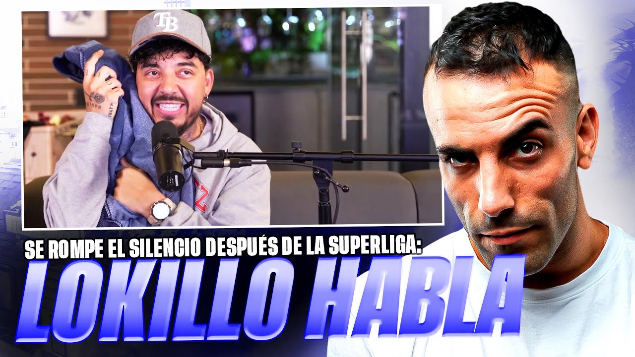 LOKILLO ROMPE EL SILENCIO: HABLA SOBRE EL MENOR Y LA CHAQUETA *LO QUE NADIE SABE EN PÚBLICO* Opinión