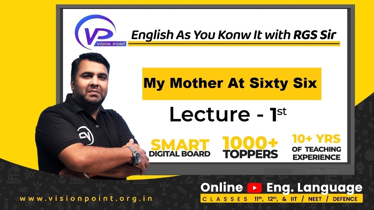 Poem | My Mothert At Sixty Six L 1| Class 12th | English Literature | RGS Sir | Vision Point