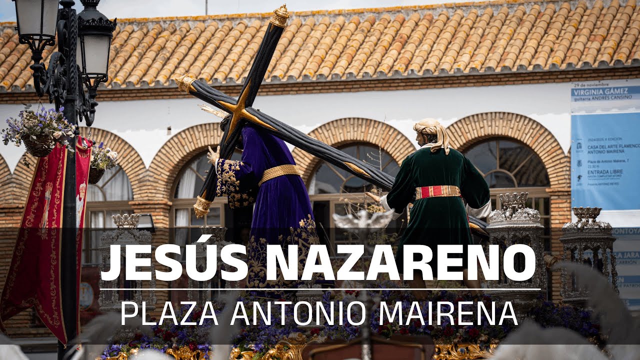 Jesús Nazareno | Plaza Antonio Mairena (Mairena del Alcor, 2025)