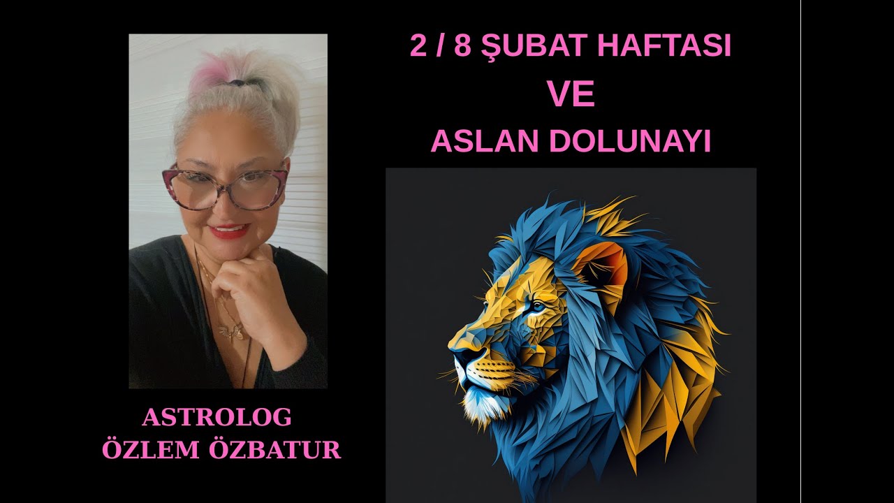 2 / 8 ŞUBAT HAFTASI VE ASLAN DOLUNAYI #astrologözlemözbatur #astrolojiyorumu