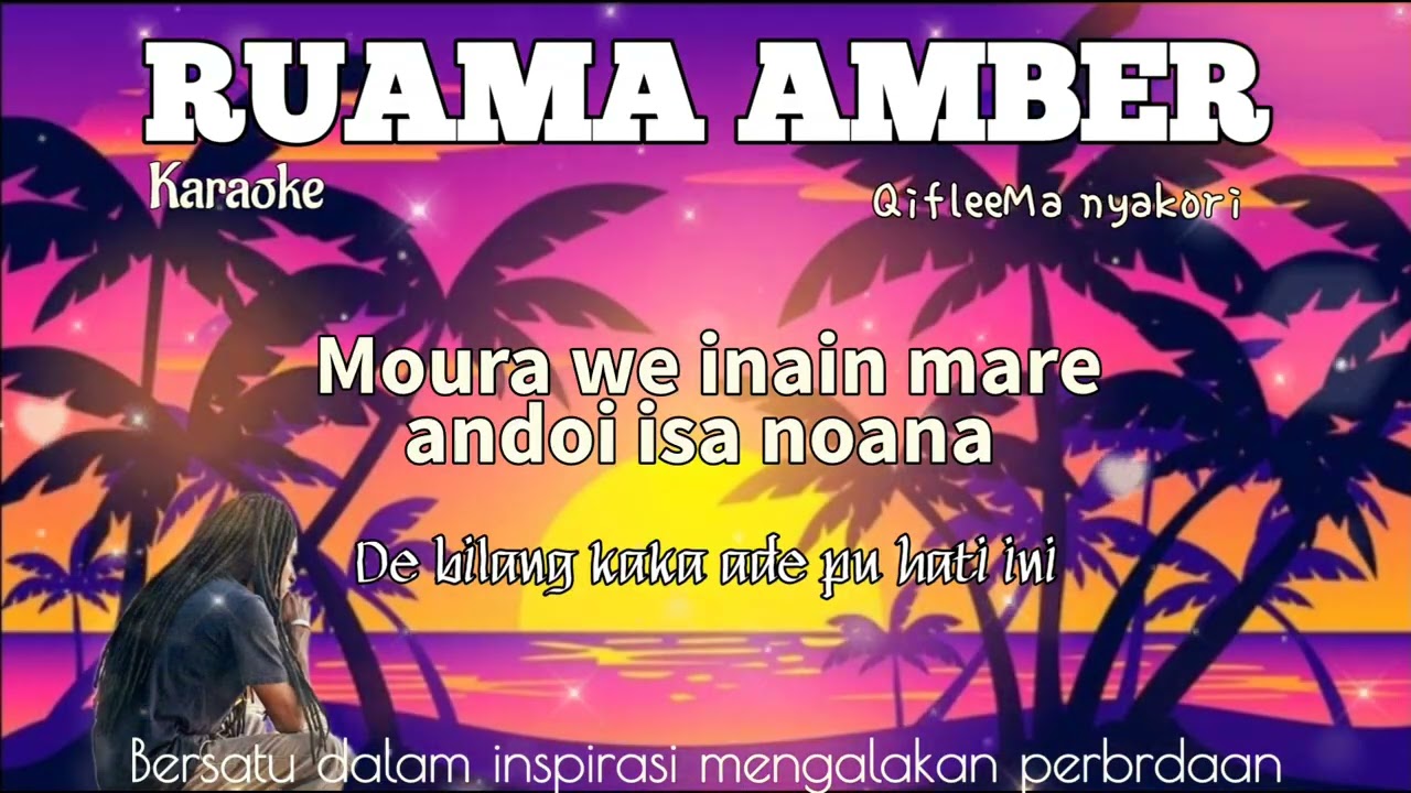 #newKaraoke || RUAMA AMBER || Bahasa Serui - Saweru
