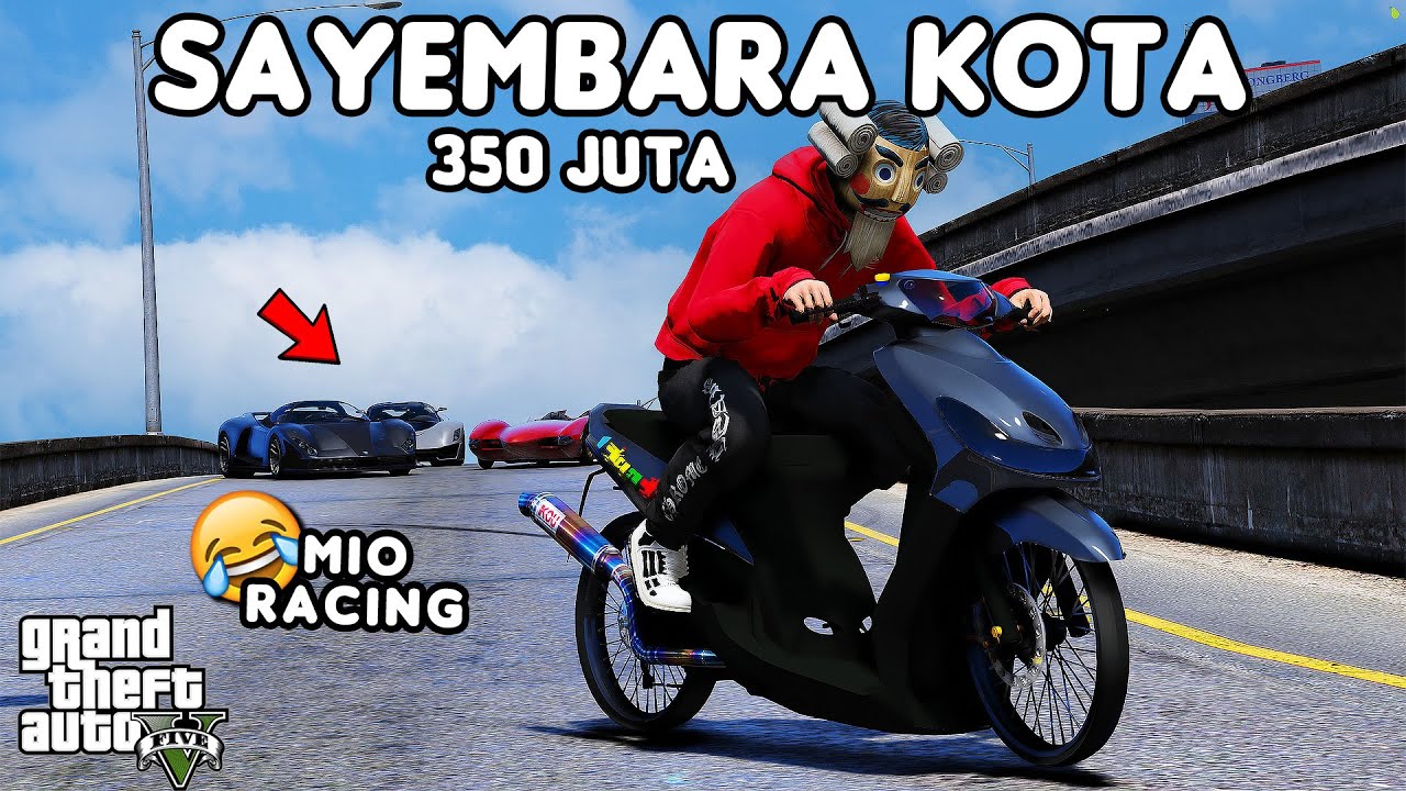 SAYEMBARA KOTA 350 JUTA PAKE MIO RACING - GTA 5 ROLEPLAY