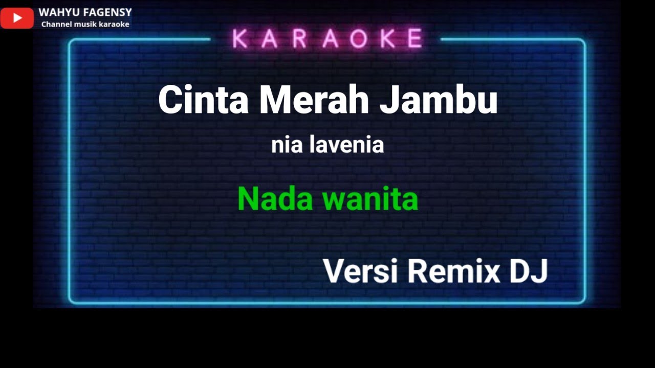 Karaoke || Cinta Merah Jambu || nada wanita || Remix version || nia lavenia