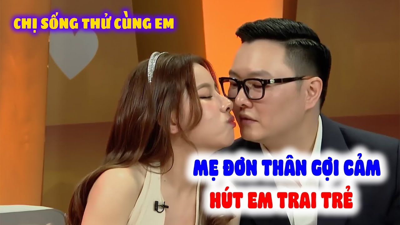 MẸ ĐƠN THÂN Khiến Em Trai Phi Công Trẻ SỐNG THỬ Mê Tít Vượt Qua Sóng Gió Để Bên Nhau | Vợ Chồng Son