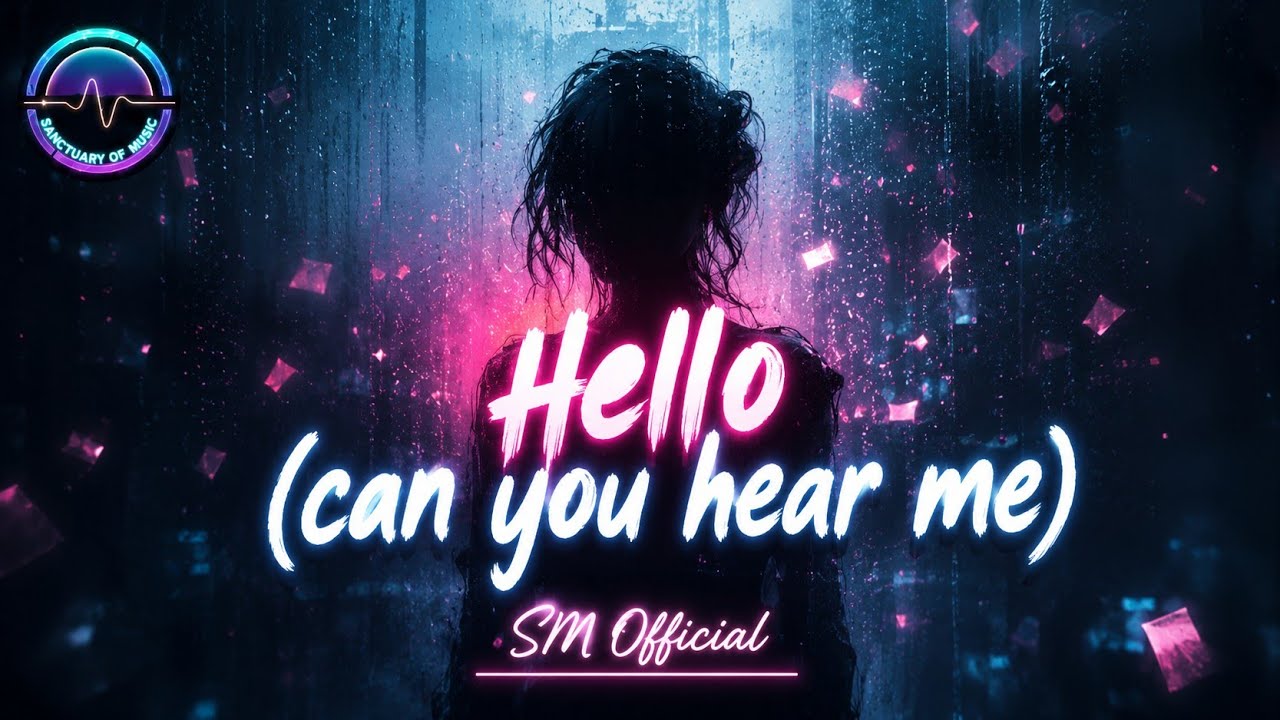 Hello (Can You Hear Me) — SM | House Dance Track | Visualizer