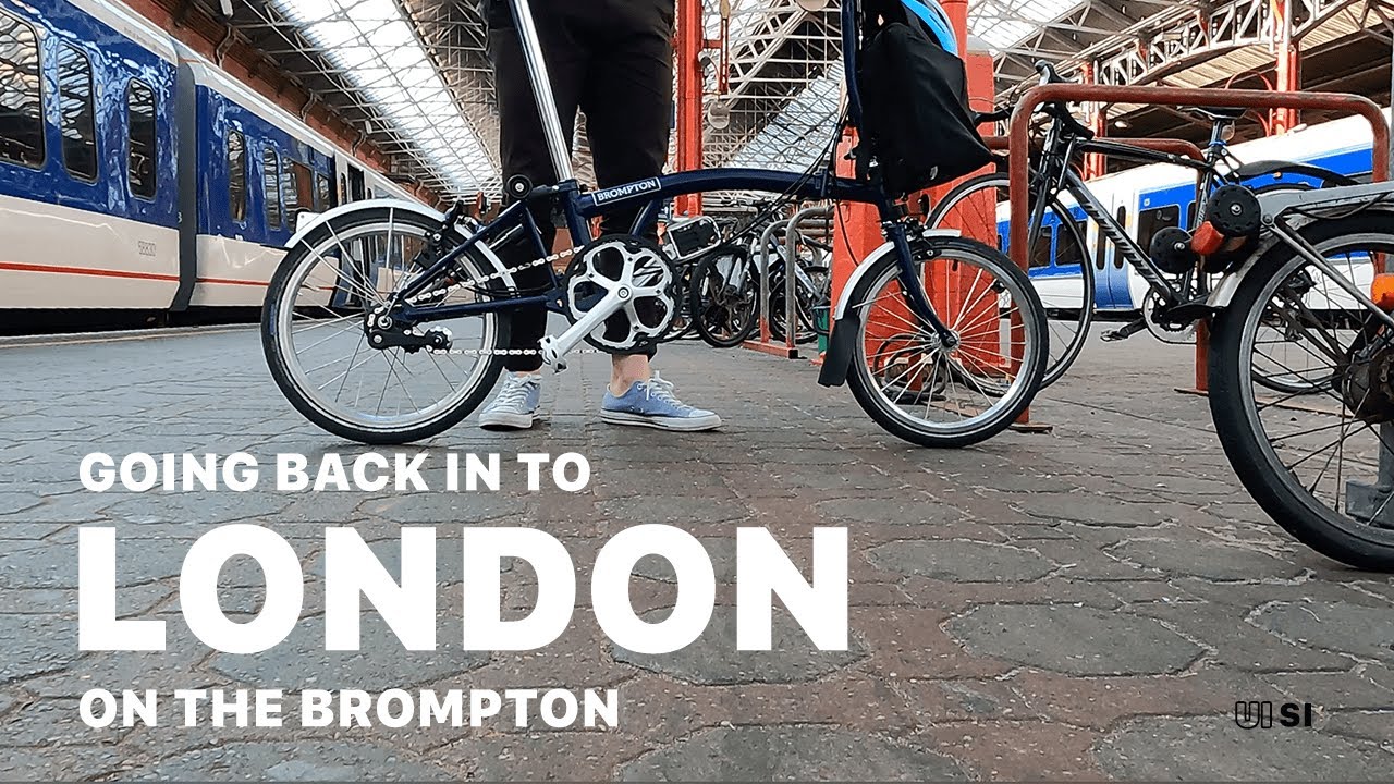 UI Si  VLOG - Going back to London on the Brompton