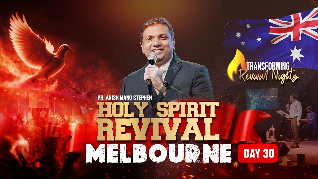🛑 LIVE DAY 30 | Melbourne Holy Spirit Revival 🄰🅄🅂🅃🅁🄰🄻🄸🄰 | Pr. Anish Mano Stephen
